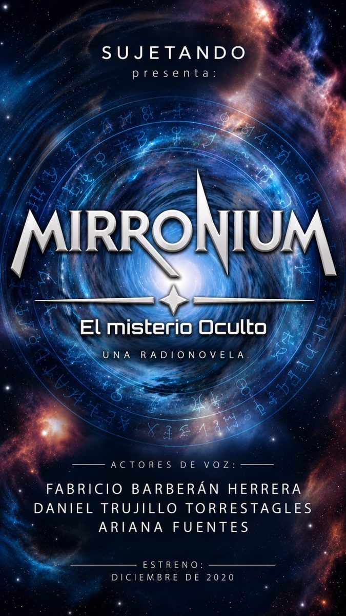 Afiche de Mirronium, El misterio oculto: una radionovela de Sujetando