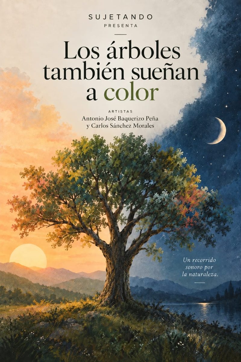 Afiche de la pieza musical Los árboles también sueñan a color